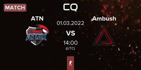 Attax — Ambush Esport: прямая видеотрансляция, смотреть онлайн 01.03.2022